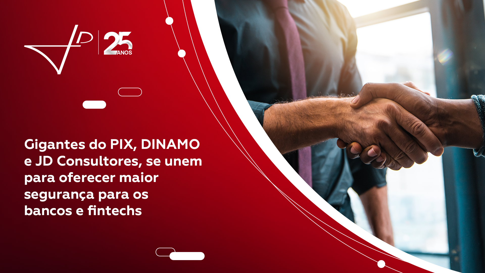 Gigantes do PIX, DINAMO e JD